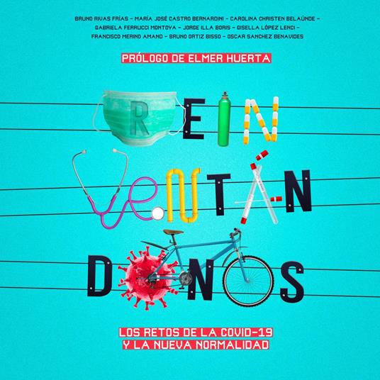 Reinventándonos. Los retos de la Covid-19 y la nueva normalidad