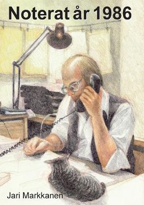Noterat år 1986 - Jari Markkanen - cover