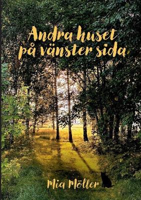 Andra huset på vänster sida - Mia Möller - cover