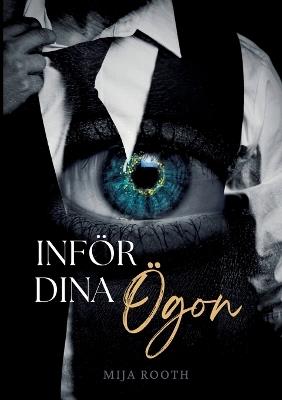 Inför dina ögon - Mija Rooth - cover