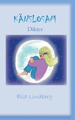 Känslosam: Dikter - Ella Lindberg - cover