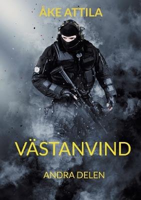 Västanvind: Andra delen - Åke Attila - cover