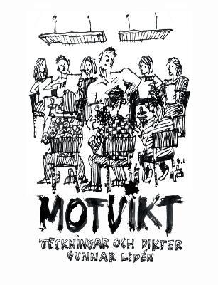 Motvikt: Teckningar och dikter - Gunnar Lidén - cover