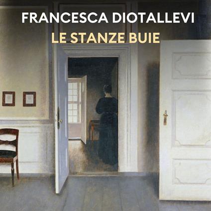 Le stanze buie