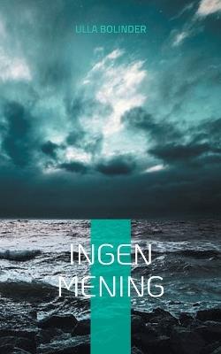 Ingen mening - Ulla Bolinder - cover
