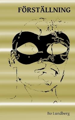 Förställning: Ett liv - Bo Lundberg - cover