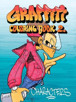 Graffiti Coloring Book 2: Characters - Jacob Kimvall - cover