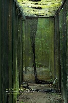 Ambiguity of the Sacred: Phenomenology, Politics - cover