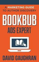 BookBub Ads Expert: A Marketing Guide to Author Discovery