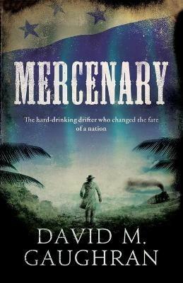Mercenary - David M Gaughran - cover