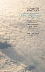 Transtromer International; An Intercontinental Perspective on the Poetry of Nobel Laureate Tomas Transtromer
