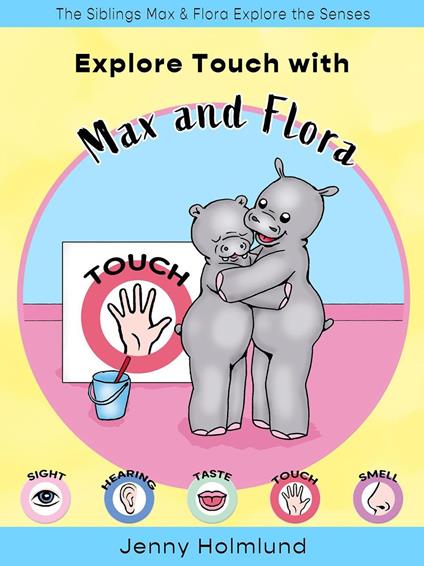 Explore Touch with Max and Flora - Jenny Holmlund - ebook