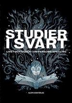 Studier i svart: Livet och doeden i universums spegling