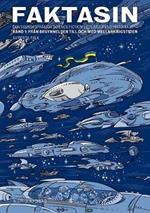 Faktasin: Den svensksprakiga science fiction-litteraturens historia. BAND 1: Fran begynnelsen till och med mellankrigstiden