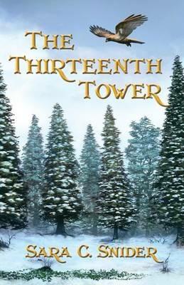 The Thirteenth Tower - Sara C Snider - cover