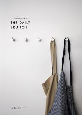 The Townhouse Kitchen: The Daily Brunch - cover