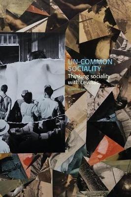 Un-common Sociality: Thinking sociality with Levinas - Ramona Rat - cover
