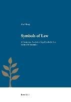 Symbols of Law: A Contextual Analysis of Legal Symbolic Acts in the Old Testament