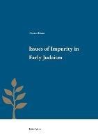 Issues of Impurity in Early Judaism