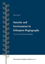 Sanctity and Environment in Ethiopian Hagiography: The Case of Gedle Gebre Menfes Qiddus