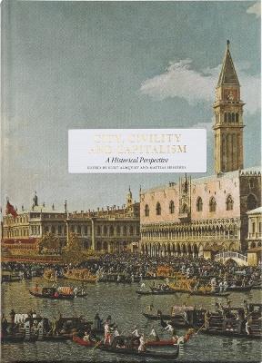 City, Civility and Capitalism: A Historical Perspective - cover