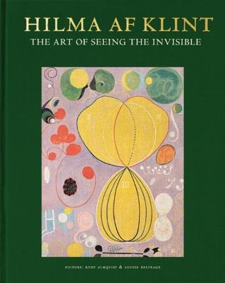 Hilma af Klint: The art of seeing the invisible - Briony Fer,Stephen Kern,Wouter J. Hanegraff - cover