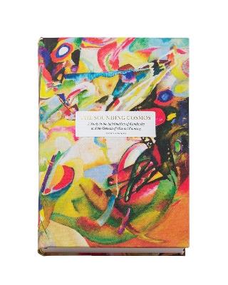 The Sounding Cosmos: A Study in the Spiritualism of Kandinsky and the Genesis of Abstract Painting - Sixten Ringbom - cover