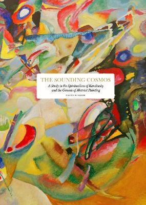 The Sounding Cosmos: A Study in the Spiritualism of Kandinsky and the Genesis of Abstract Painting - Sixten Ringbom - cover