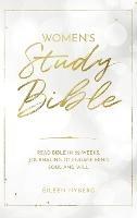 Women's Study Bible: Read Bible in 52-Weeks. Journaling to Engage Mind, Soul and Will.