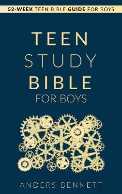 Teen Study Bible for Boys: 52-Week Teen Bible Guide for Boys - Anders Bennett - cover