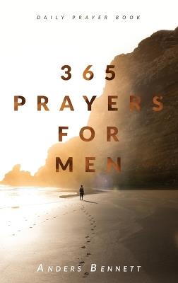 365 Prayers for Men: Daily Prayer Book - Anders Bennett - cover