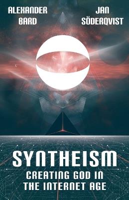 Syntheism - Alexander Bard,Jan Söderqvist - cover