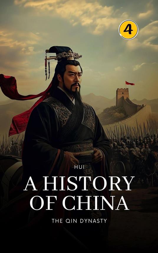 The Qin Dynasty: A History of China
