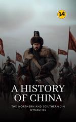 The Northern and Southern Jin Dynasties: A History of China