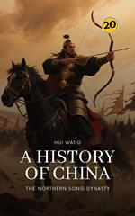 The Northern Song Dynasty: A History of China