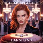 Heartbreak Heist, The