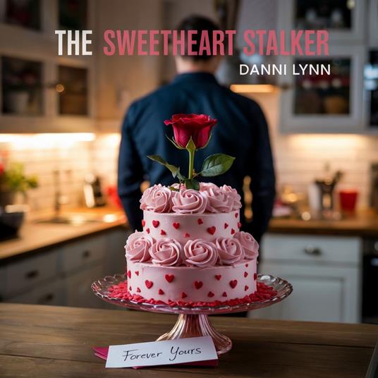 The Sweetheart Stalker