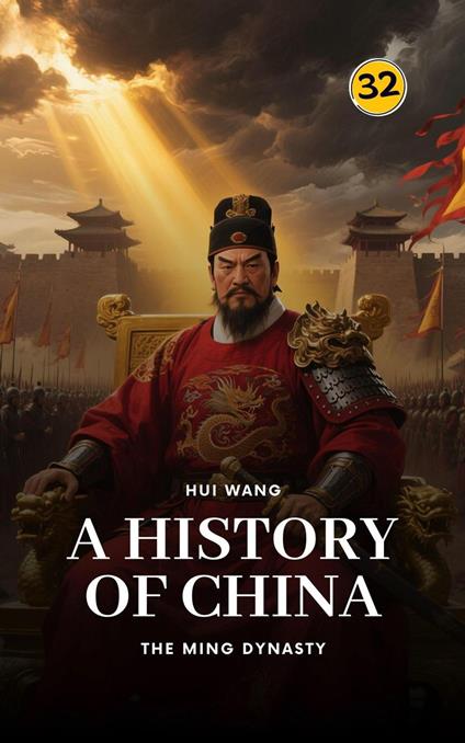 The Ming Dynasty: A History of China