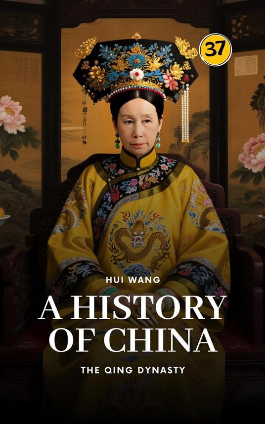 The Qing Dynasty: A History of China