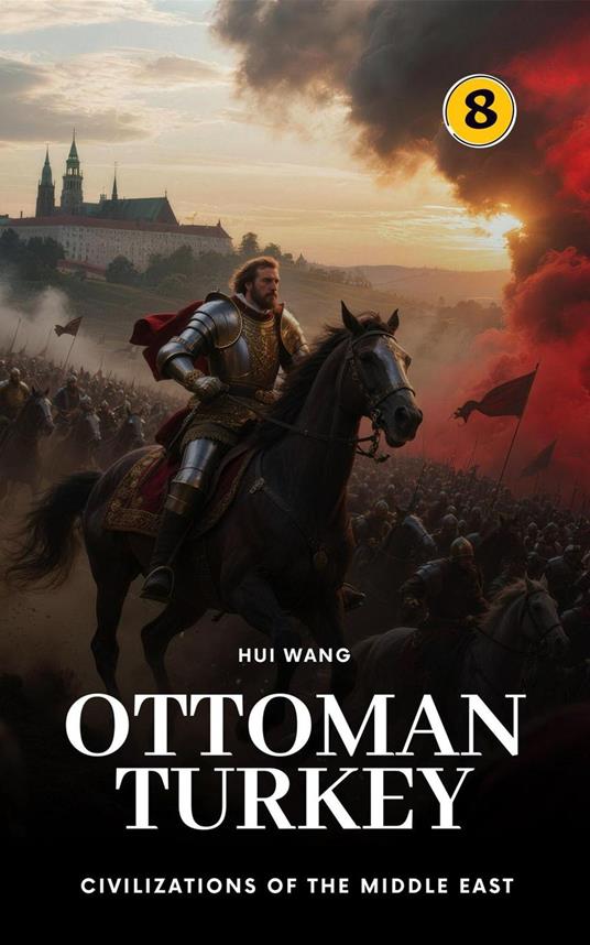 Ottoman Turkey: Civilizations of the Middle East