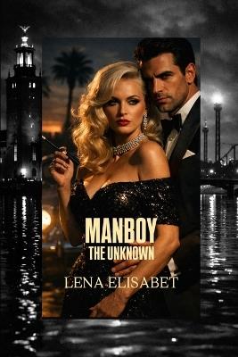 Manboy: The Unknown - Lena Elisabet - cover