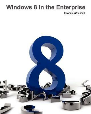 Windows 8 in the Enterprise - Andreas Stenhall - cover