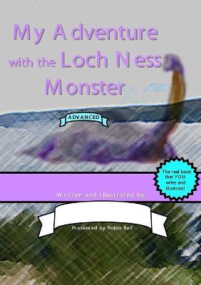 My Adventure with the Loch Ness Monster (Advanced) - Robin Bell - cover