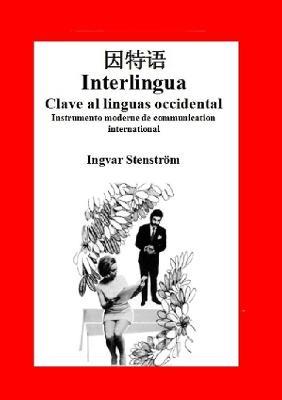 Interlingua - Clave al linguas occidental (edition chinese) - Ingvar Stenstroem - cover