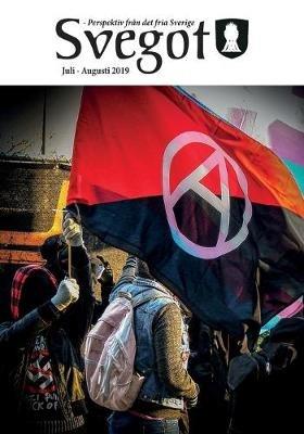 Svegot, Juli - Augusti 2019: Perspektiv fran det fria Sverige - Jalle Horn,Magnus Soederman,Daniel Frandeloev - cover