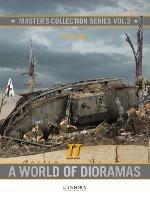 Master's Collection: A World of Dioramas II - Per Olav Lund - cover