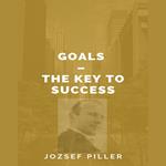 Goals – The Key to Success