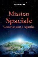 Mission Spaciale: Commencant a Agartha - Mariana Stjerna - cover