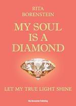 My Soul is a Diamond: Let my true light shine