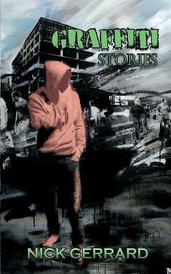 Graffiti Stories - Nick Gerrard - cover